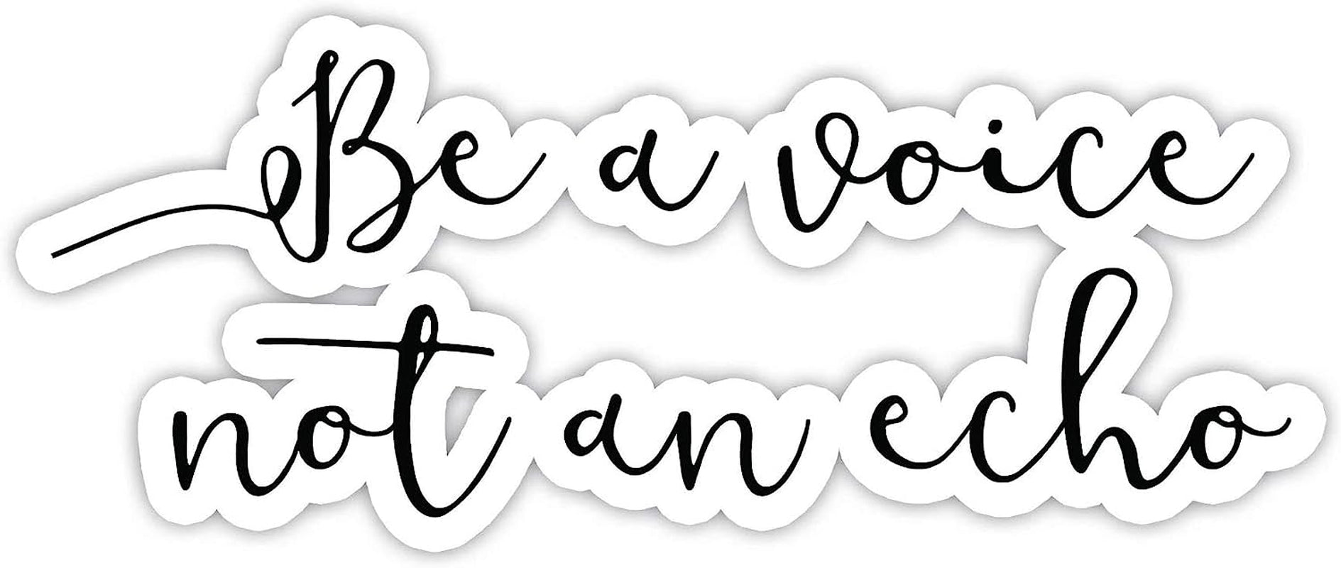 Be a Voice Not an Echo Inspirational Quote Laptop Magnets - Vinyl Decal Magnets Car Refrigerator Metal Sign Magnetic Vinyl 5"  Rasso Graphic Studio   