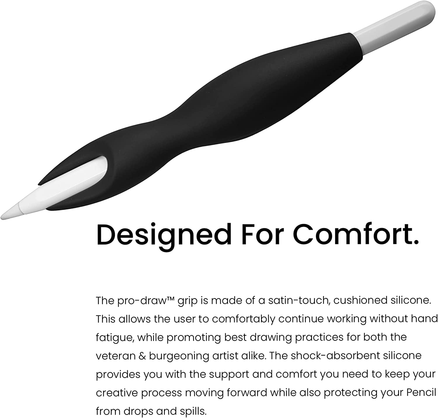 The Pro-Draw Grip for Apple Pencil 1St & 2Nd Generation // More Comfort. Better Control.  Pro-Draw   